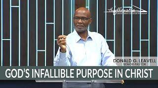 GODS INFALLIBLE PURPOSE IN CHRIST  Pastor Don Leavell  700 PM  The Fellowship [upl. by Arinaj]