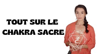 Qu’estce que c’est le chakra sacré   lien avec notre corps chakras naturopathie [upl. by Dav]