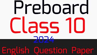 Class 10 English Preboard Question paper 2024 ll CBSE [upl. by Woods]