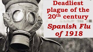 Deadliest Plague of the 20th Century Flu of 1918 [upl. by Adnuhser]