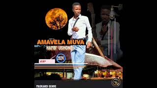 Amavela muvaHamb Ushone [upl. by Nan]