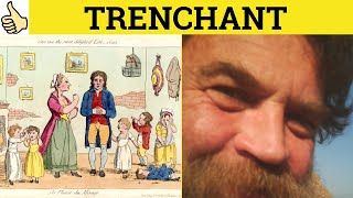 🔵Trenchant Meaning  Trenchant Examples Trenchantly Defined  Trenchant Trenchantly Formal English [upl. by Tully]