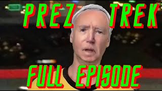 quotPrez Trekquot  FULL Episode [upl. by Eimrots]