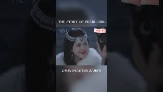 TheStoryOfPearlGirl Duan Wu and Yan Zi Jing most awaited kiss ZhaoLusi LiuYuning [upl. by Esdras]