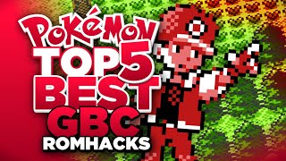 Top 5 BEST Completed Pokemon GBC Rom Hacks [upl. by Epoh]