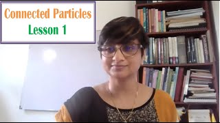 Connected Particles  Lesson 1 [upl. by Publea]