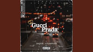 Gucci Prada feat 17Lowperfil [upl. by Nyvar]