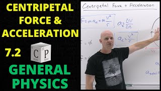 72 Centripetal Force and Centripetal Acceleration  General Physics [upl. by Holey]