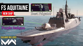 NEW FRIGATE FS Aquitaine D650  With RG32 Mk1 Best Frigate  Modern Warships [upl. by Joette]