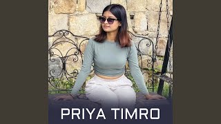 Priya Timro Extended Version [upl. by Drofyar]