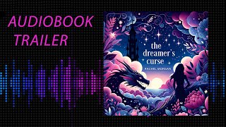 AUDIOBOOK TRAILER The Dreamers Curse A Sleeping Beauty Retelling YA Fantasy Romance [upl. by Lenrad436]