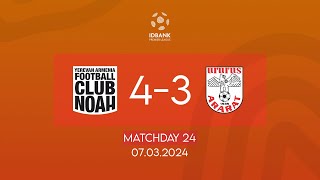 IDBank Premier League Matchday 24 FC Noah  FC Ararat 07032024 [upl. by Fransis]