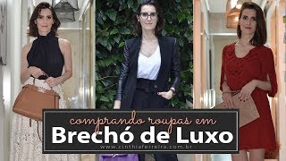 Comprando roupas de grife em brechó de luxo e minhas comprinhas [upl. by Neeruan]