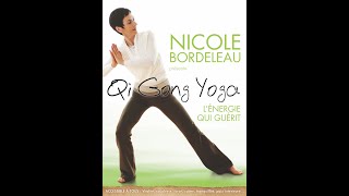 Qi Gong Yoga  Lénergie qui guérit avec Nicole Bordeleau [upl. by Nashbar425]