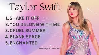 Taylor Swift Best Songs Playlist 2024 [upl. by Zenitram962]