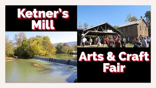 Ketners Mill Arts amp Craft Fair [upl. by Dudden428]