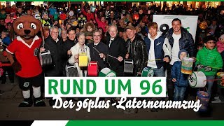 Der große 96plusLaternenumzug 2018 [upl. by Lesab620]