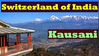 Switzerland of India  Kausani 2022  Beautiful Uttarakhand [upl. by Siuqaj434]