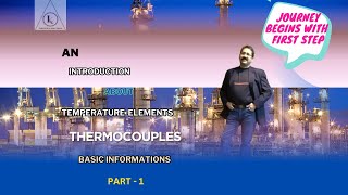 Temperature Elements  Thermocouples  Part1  Basic Information [upl. by Yks838]