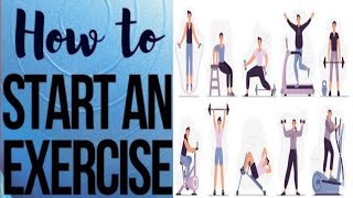 HOW TO START AN EXERCISE [upl. by Sheldon]