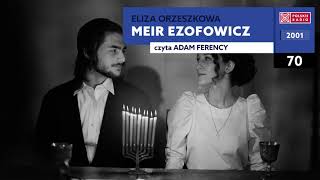 Meir Ezofowicz 70  Eliza Orzeszkowa  Audiobook po polsku [upl. by Ahcsap]