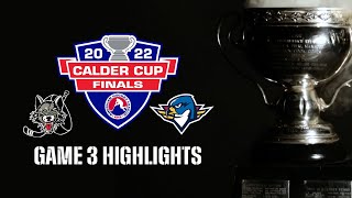 AHL Highlights 2022 Calder Cup Finals Game 3 [upl. by Dnalyr]