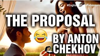 THE PROPOSAL BY ANTON CHEKHOV DEGREE 1ST SEMESTER telanganauniversity [upl. by Milan]