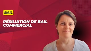 Résiliation de bail commercial [upl. by Byron43]