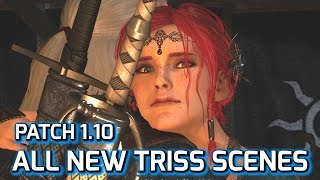 Witcher 3 All New Triss Romance Scenes Patch 110 [upl. by Galatia]