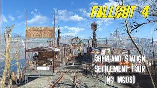 quotFallout 4quot Oberland Station Settlement Tour  NO MODS [upl. by Stella151]