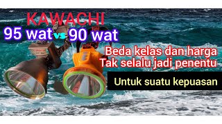 Senter kepala selam Kawachi LS790G 90wat VS Kawachi LG951P 95wat [upl. by Mendez]