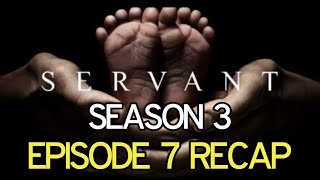 Servant Season 3 Episode 7 Camp Recap [upl. by Otirecul]