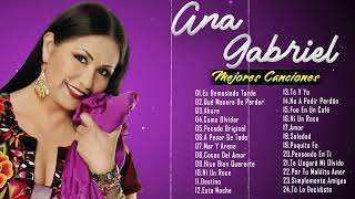 ANA GABRIEL 24 GRANDES EXITOS SUS MEJORES CANCIONES  LAS MEJORES CANCIONES DE ANA GABRIEL DEL 2024 [upl. by Ennire]