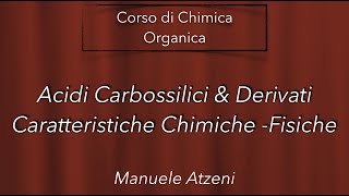 Chimica organica Caratteristiche Fisiche e Chimiche degli acidi carbossilici L114 [upl. by Nagah]