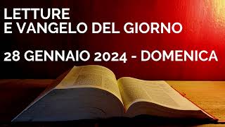 Letture e Vangelo del giorno  Domenica 28 Gennaio 2024 Audio letture della Parola Vangelo di oggi [upl. by Anelleh909]