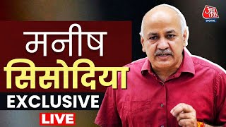 Manish Sisodia EXCLUSIVE Interview जेल से निकलने के बाद मनीष सिसोदिया का पहला इंटरव्यू  Aaj Tak [upl. by Treharne]