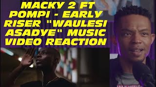 Macky 2 ft Pompi  Early Riser quotWaulesi Asadyequot Music Video Reaction [upl. by Harraf]