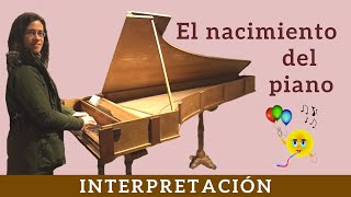 El nacimiento del piano Su historia [upl. by Mikkel937]