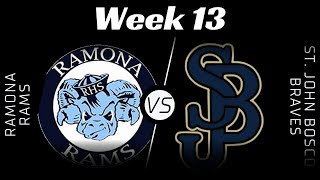 EPSL HS Series Ramona High vs St John Bosco  Week 13 [upl. by Nirroc325]