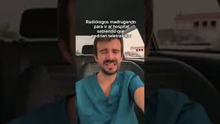 Radiólogos cada mañana humor radiologia desdecasitamejor vpn [upl. by Malarkey914]