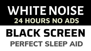 White Noise Black Screen no ads 24 hours White Noise for Sleeping [upl. by Powe963]