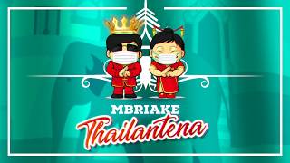 MBRIAKE  Thailantena [upl. by Tiena]