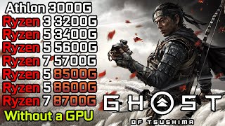 Ghost of Tsushima  Ryzen 3 3200G  Ryzen 5 3400G  5600G  8500G  8600G  Ryzen 7 5700G  8700G [upl. by Rona702]