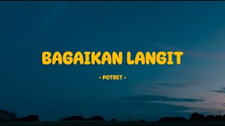 Potret  Bagaikan Langit  Lirik [upl. by Odnala177]