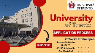 UNIVERSITY OF TRENTO APPLICATION PROCESS 202425  No IELTS €7200 Scholarship BSc MSc [upl. by Ellynn]