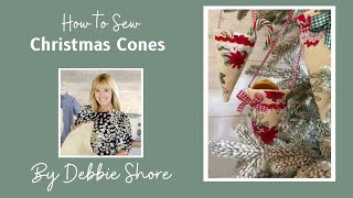 How to Sew easy Christmas Cones by Debbie Shore [upl. by Frants]