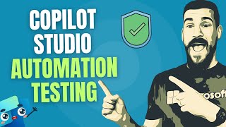 An Introduction to Copilot Automation Testing  Copilot Studio [upl. by Ileray]