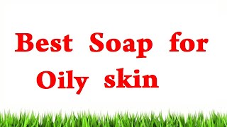 Best soap for oily skin  free beautician course  online beautician class in Tamil [upl. by Llewkcor]