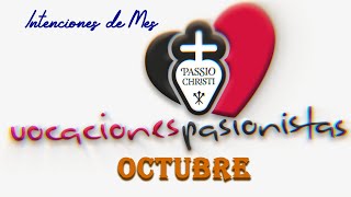 INTENCIÓN PASIONISTA DEL MES DE OCTUBRE [upl. by Chantal64]