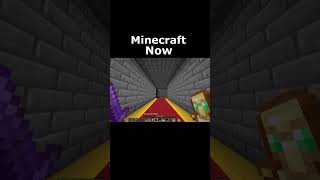 Minecraft Then VS Now [upl. by Srednas]